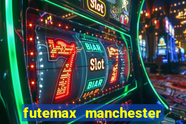 futemax manchester united ao vivo