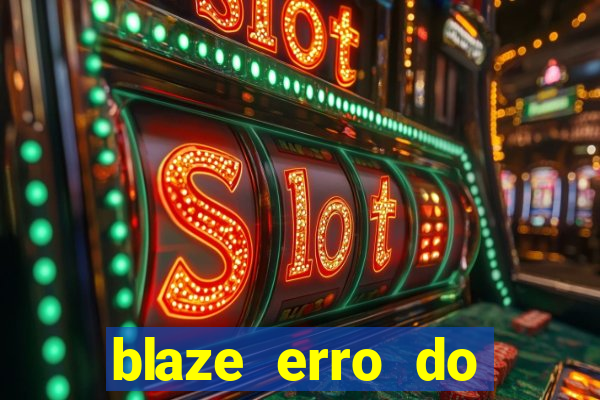 blaze erro do servidor interno