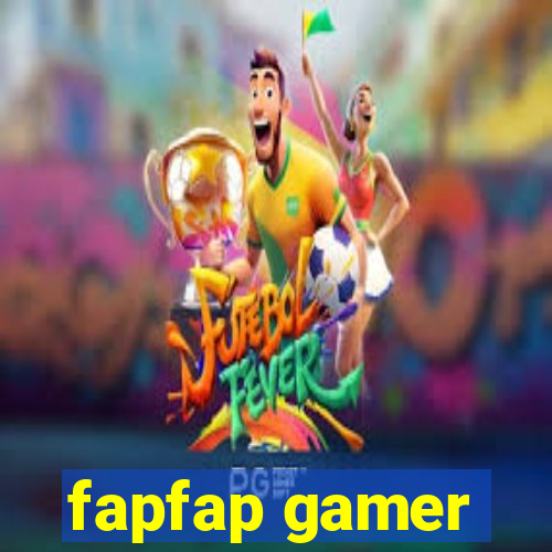 fapfap gamer