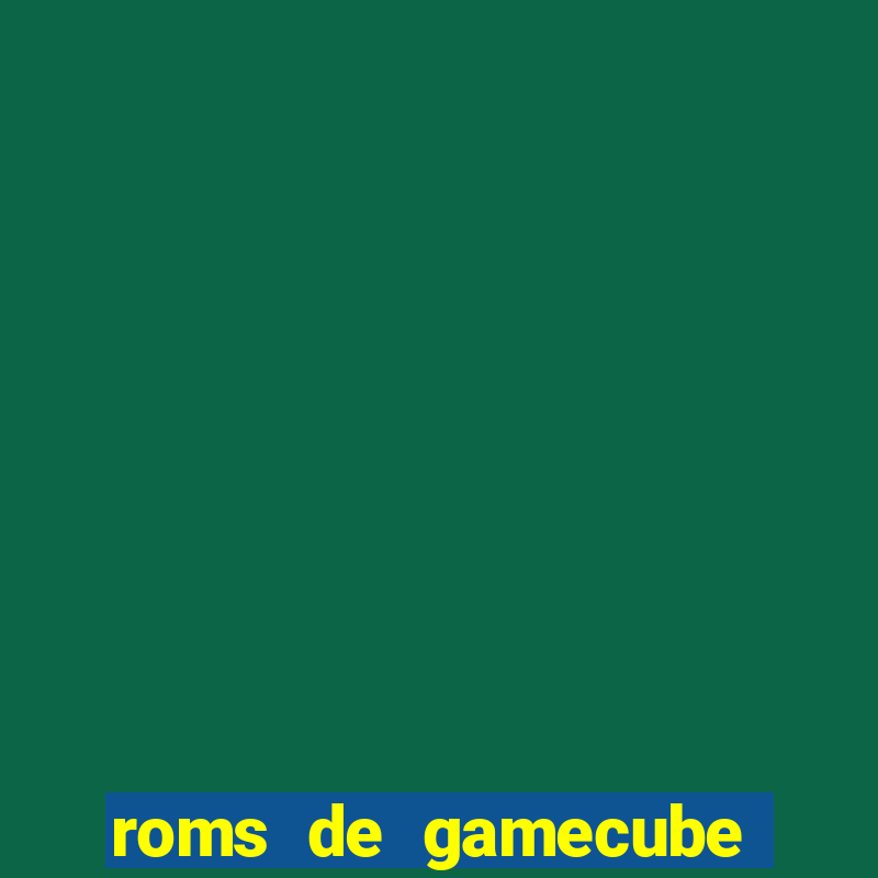 roms de gamecube pt br