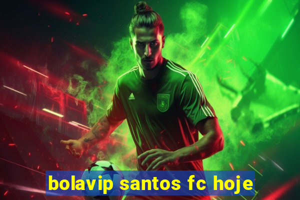 bolavip santos fc hoje