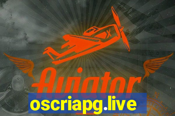 oscriapg.live