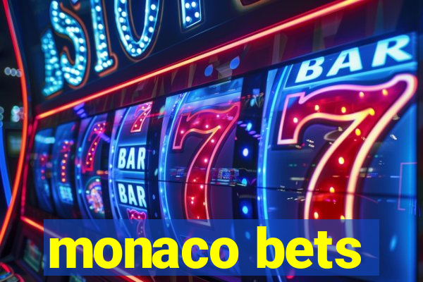 monaco bets