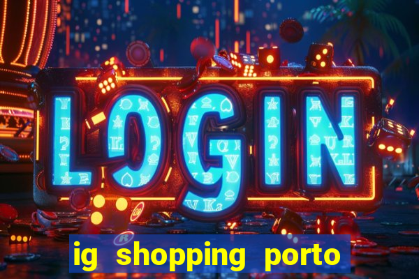 ig shopping porto velho cinema