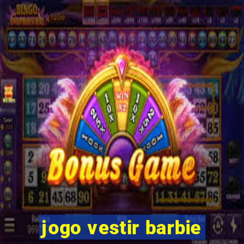 jogo vestir barbie