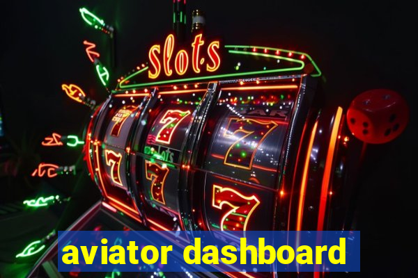 aviator dashboard