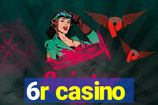 6r casino