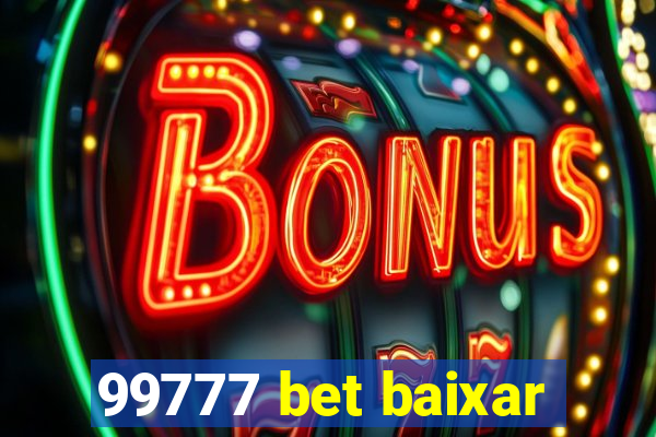 99777 bet baixar