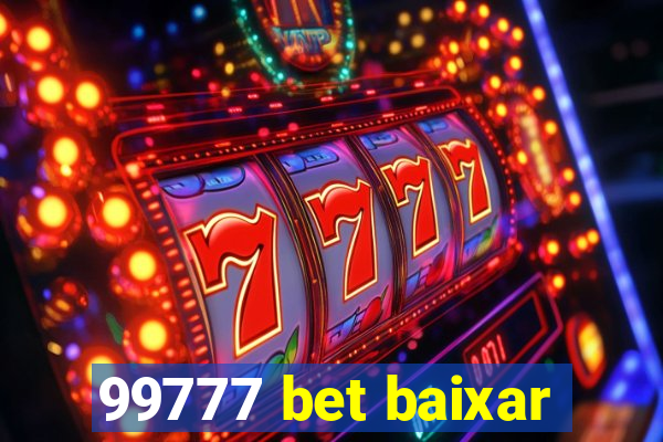 99777 bet baixar