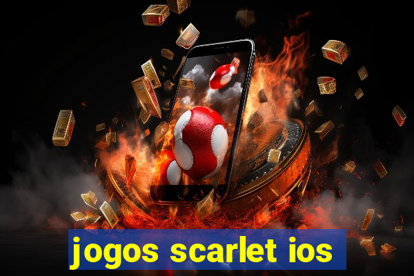 jogos scarlet ios