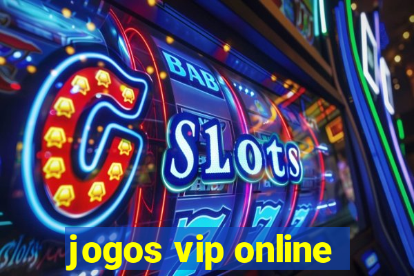 jogos vip online