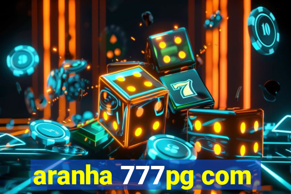 aranha 777pg com