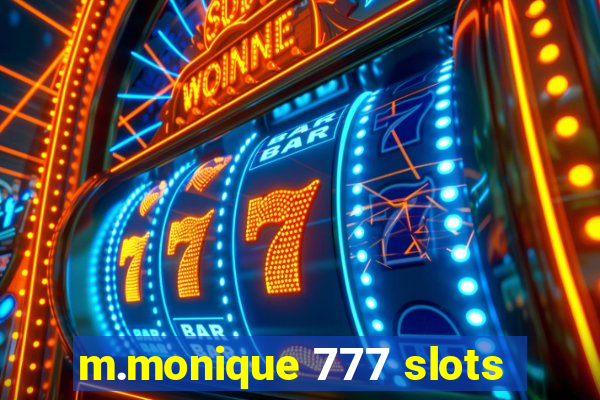 m.monique 777 slots