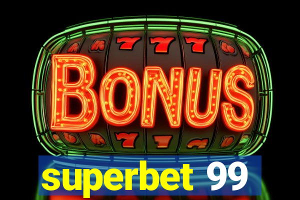 superbet 99