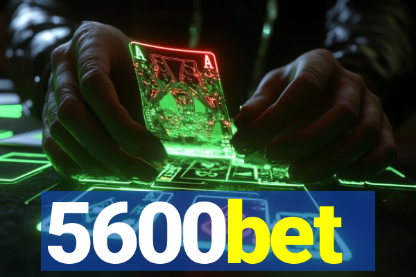 5600bet