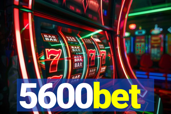 5600bet