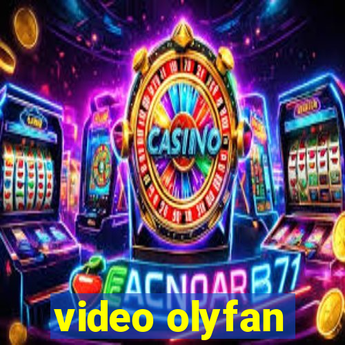 video olyfan