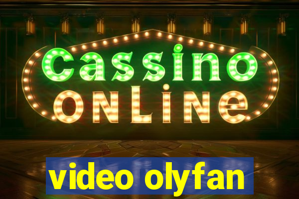 video olyfan