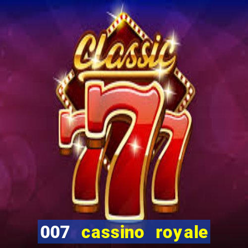 007 cassino royale download dublado 4shared