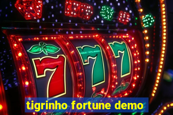 tigrinho fortune demo