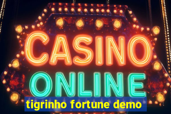 tigrinho fortune demo