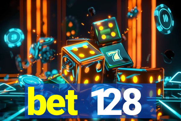 bet 128