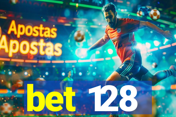 bet 128