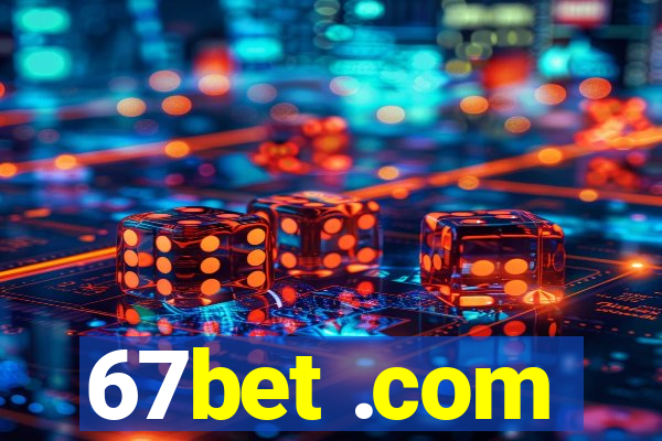 67bet .com