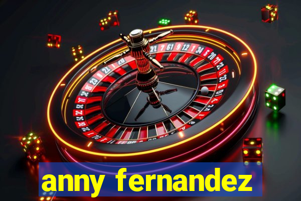 anny fernandez