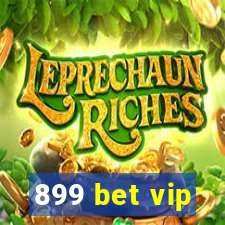 899 bet vip