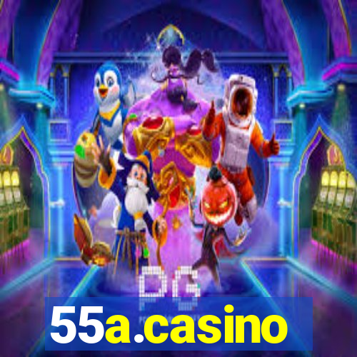 55a.casino