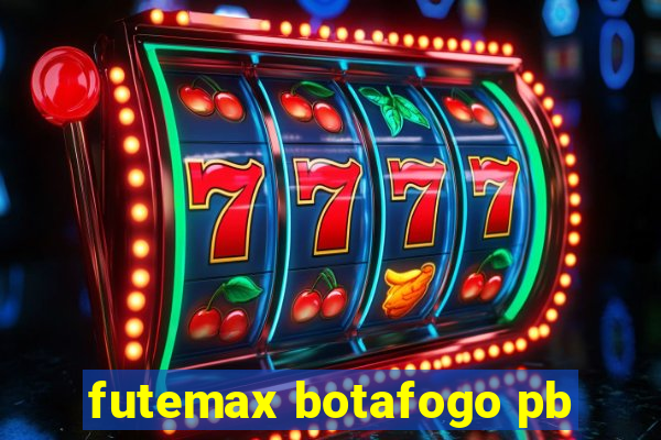 futemax botafogo pb