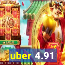 uber 4.91