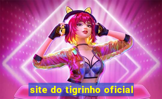 site do tigrinho oficial