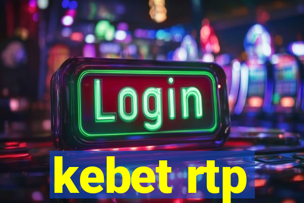 kebet rtp