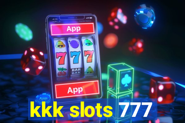 kkk slots 777