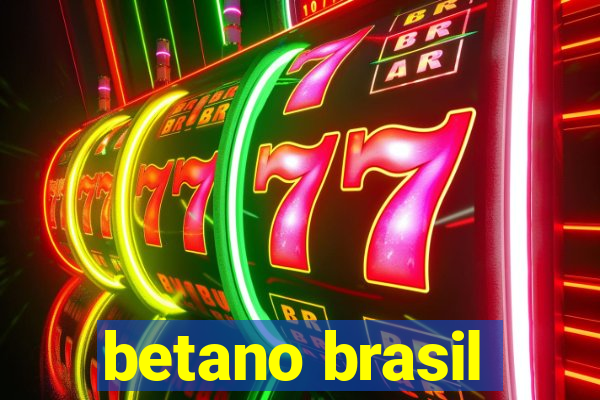 betano brasil