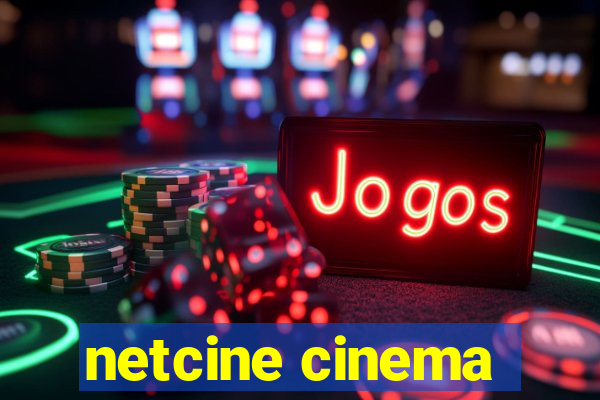 netcine cinema