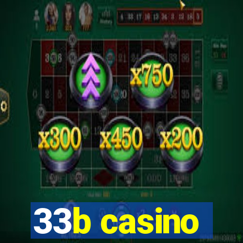 33b casino