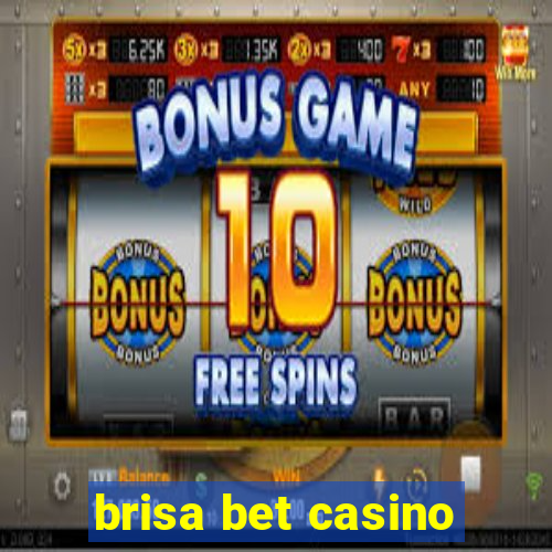 brisa bet casino