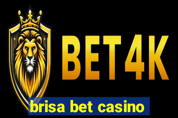 brisa bet casino