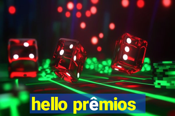 hello prêmios