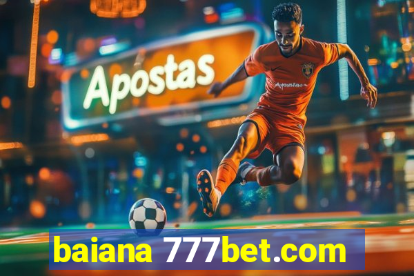 baiana 777bet.com