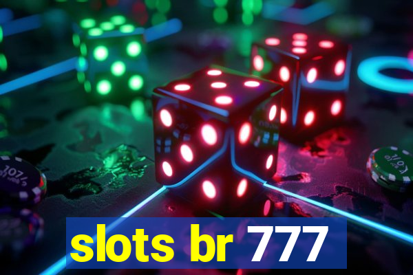 slots br 777