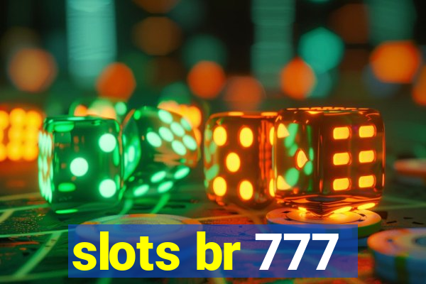 slots br 777