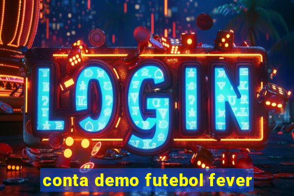 conta demo futebol fever