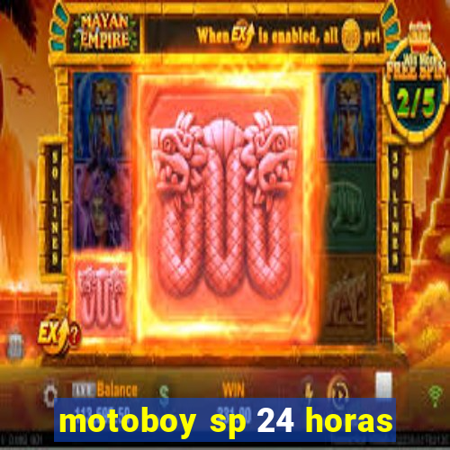 motoboy sp 24 horas