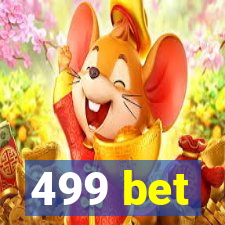 499 bet