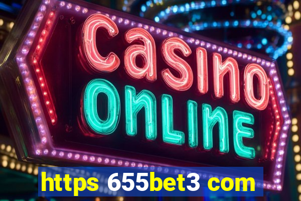 https 655bet3 com