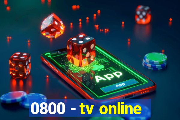 0800 - tv online